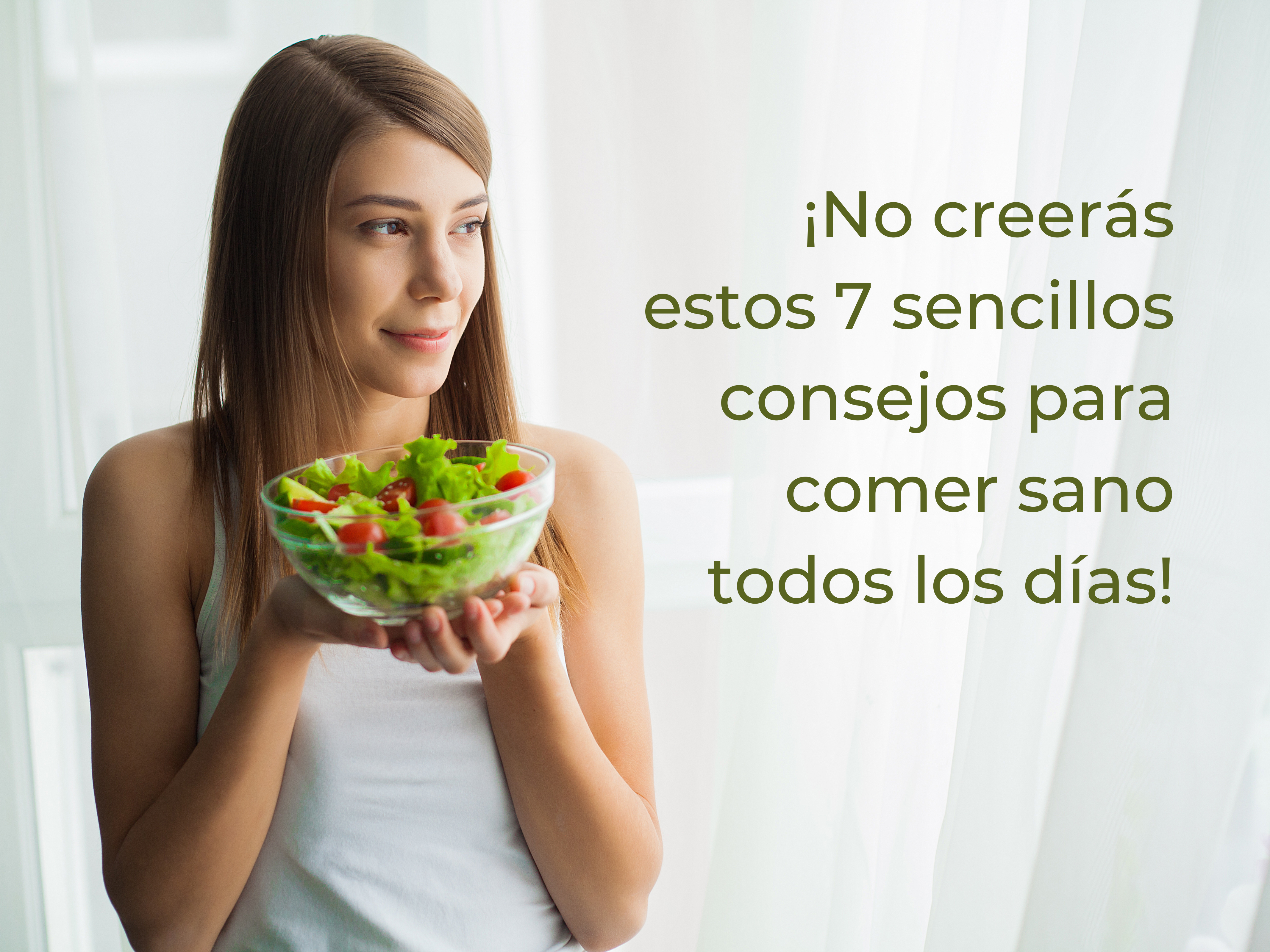 ¡No creerás estos 7 sencillos consejos para comer sano todos los días!