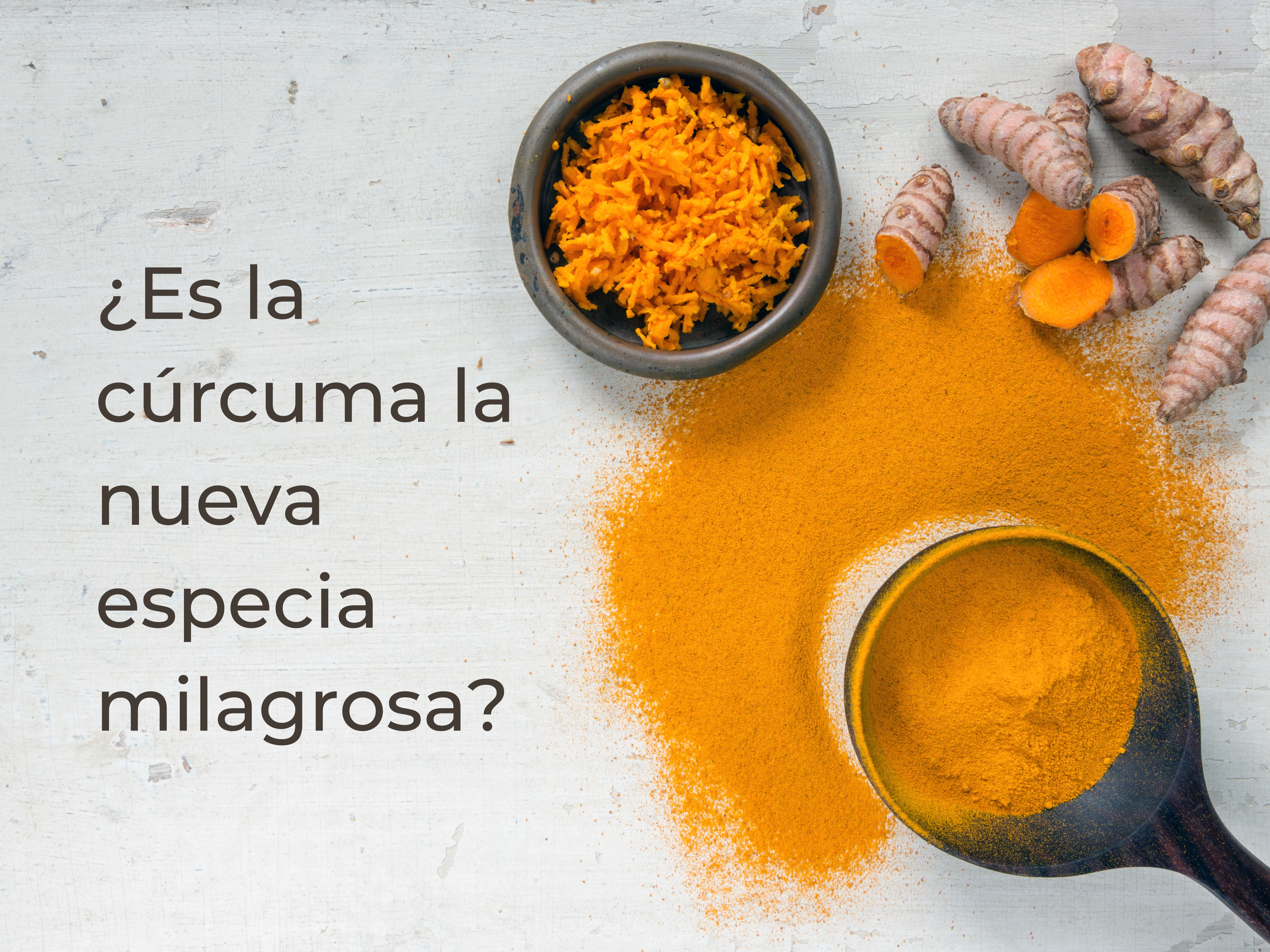 ¿Es la cúrcuma la nueva especia milagrosa?