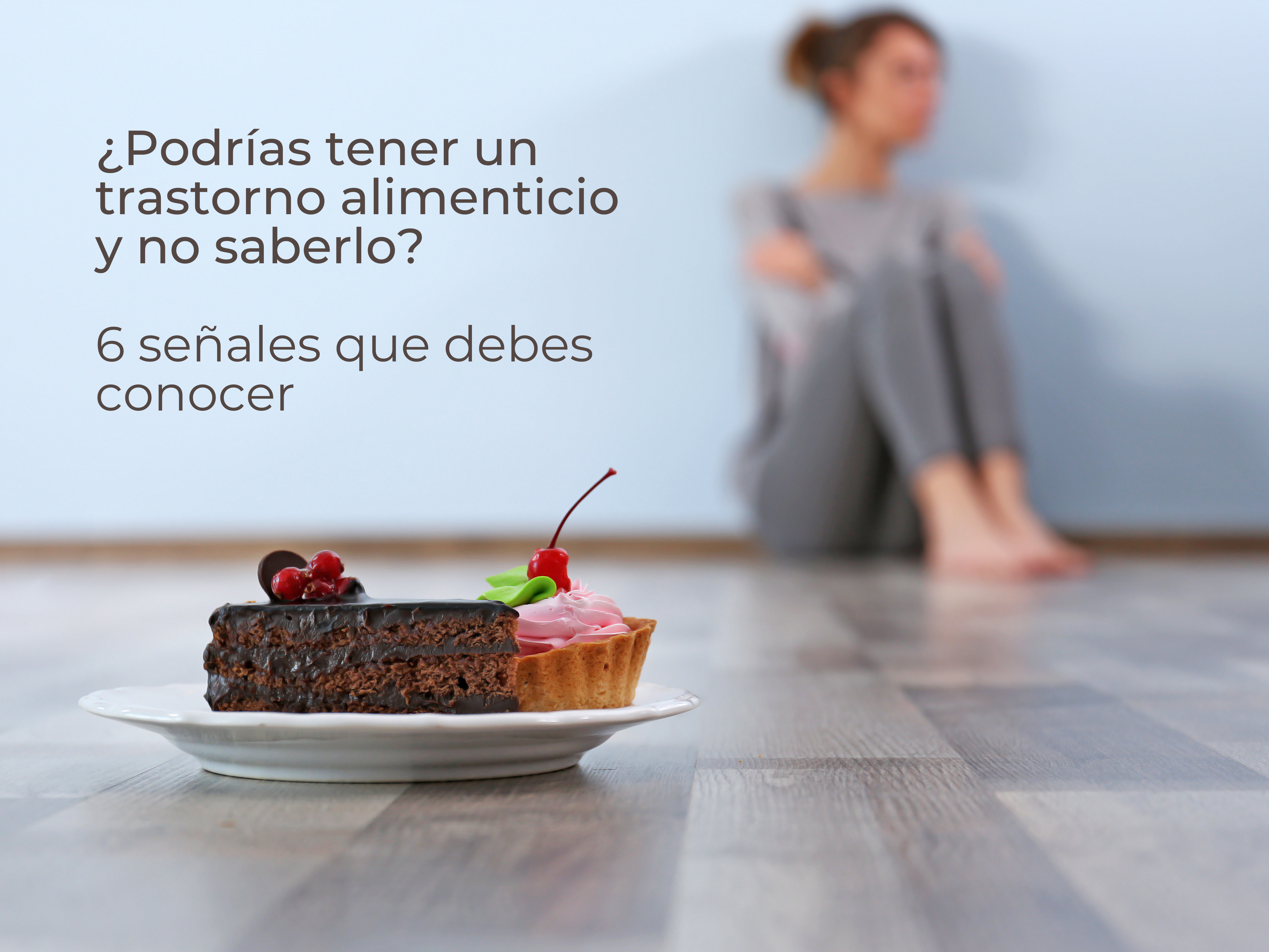 ¿Podrías tener un trastorno alimenticio y no saberlo? 6 señales que debes conocer