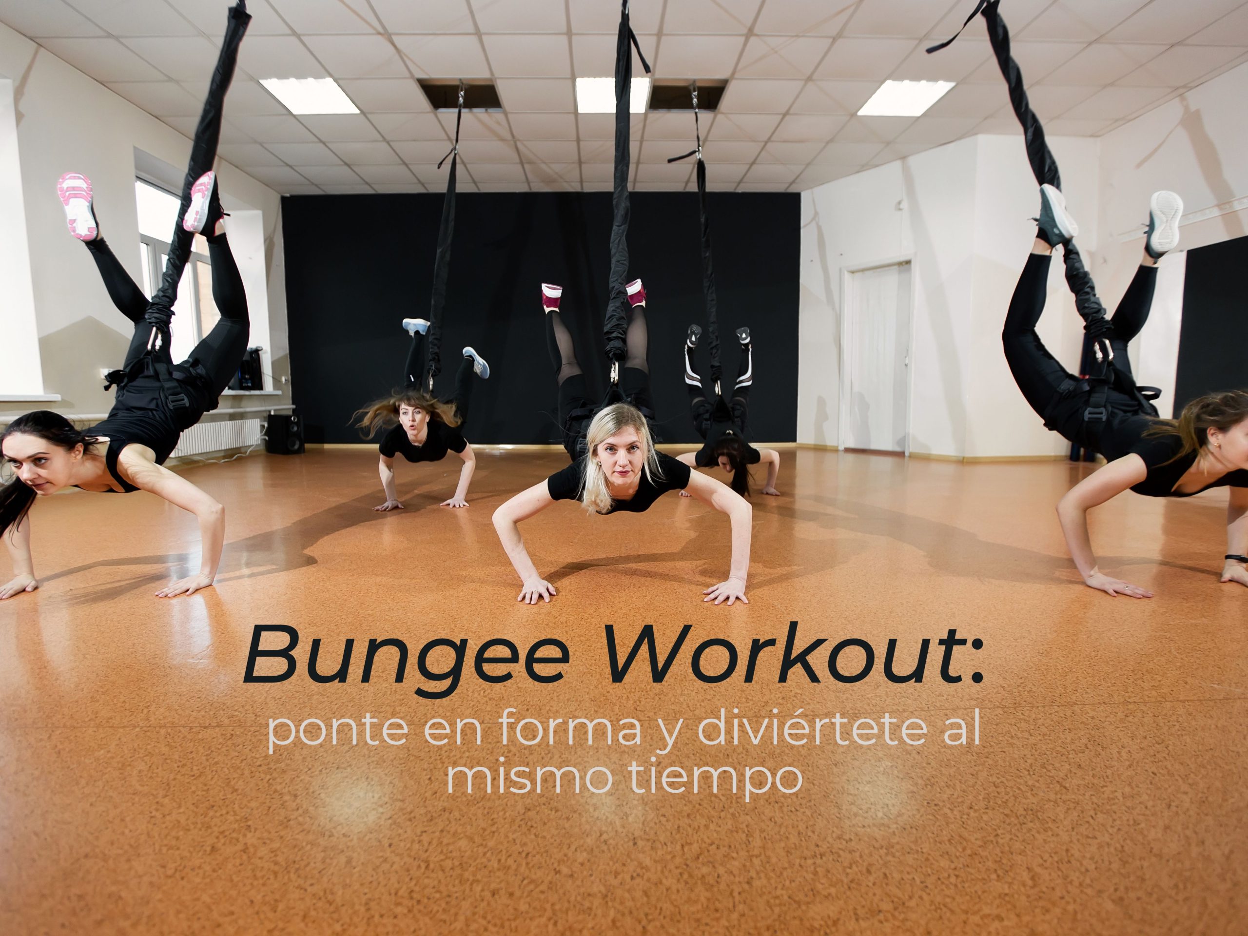 Bungee Workout: ponte en forma y diviértete al mismo tiempo