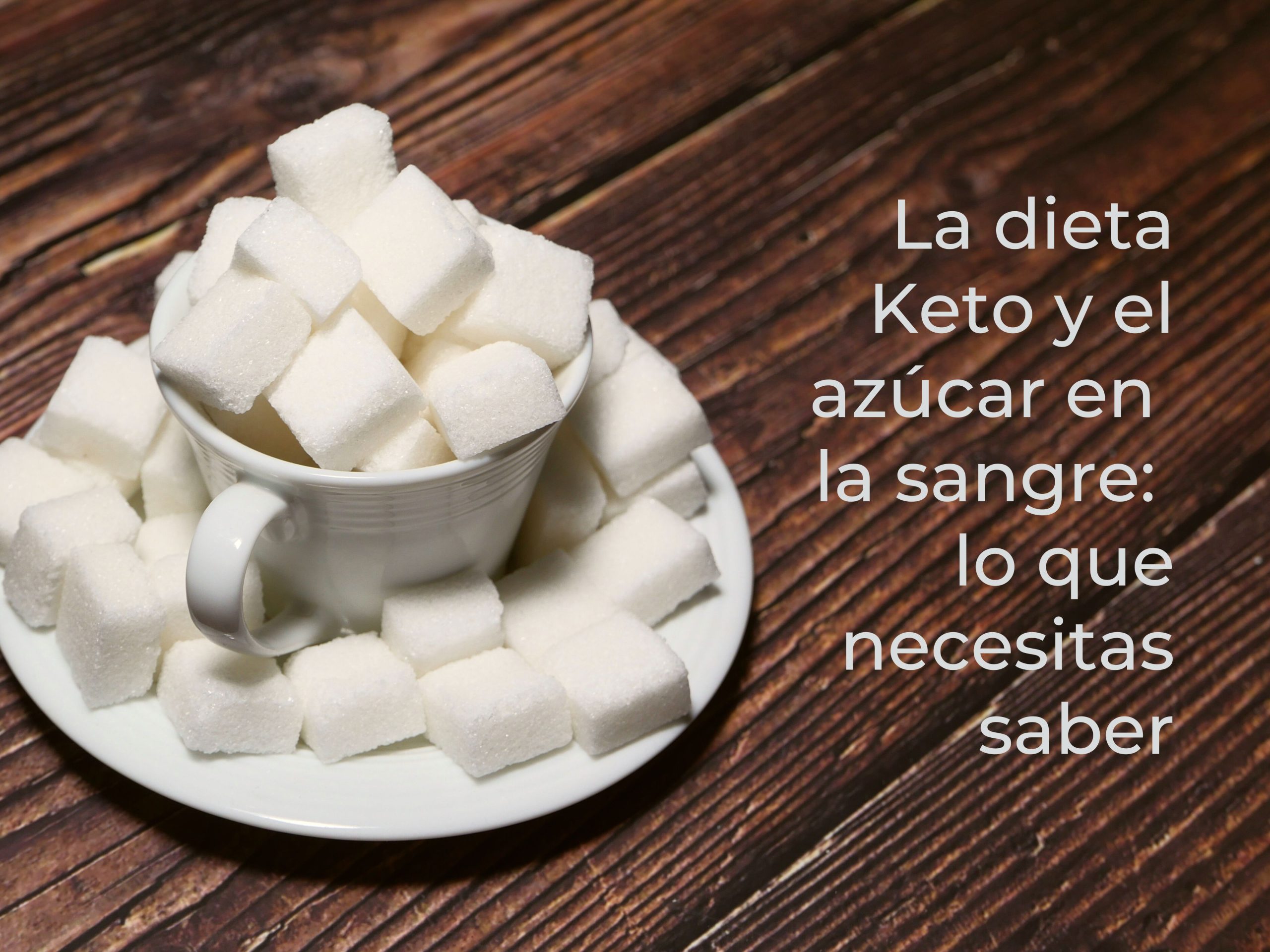 La dieta Keto y el azúcar en la sangre: lo que necesitas saber