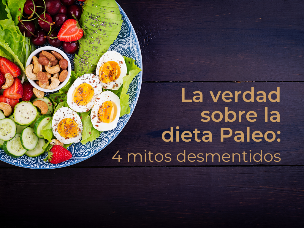 La verdad sobre la dieta Paleo: 4 mitos desmentidos