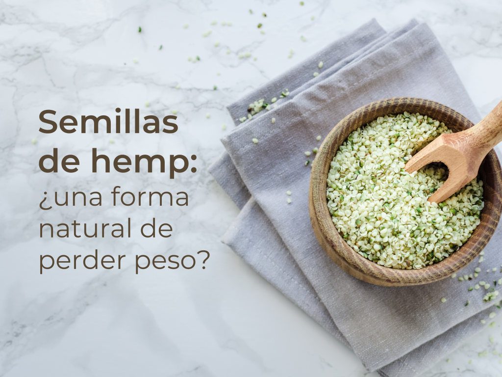 Semillas de hemp: ¿una forma natural de perder peso?