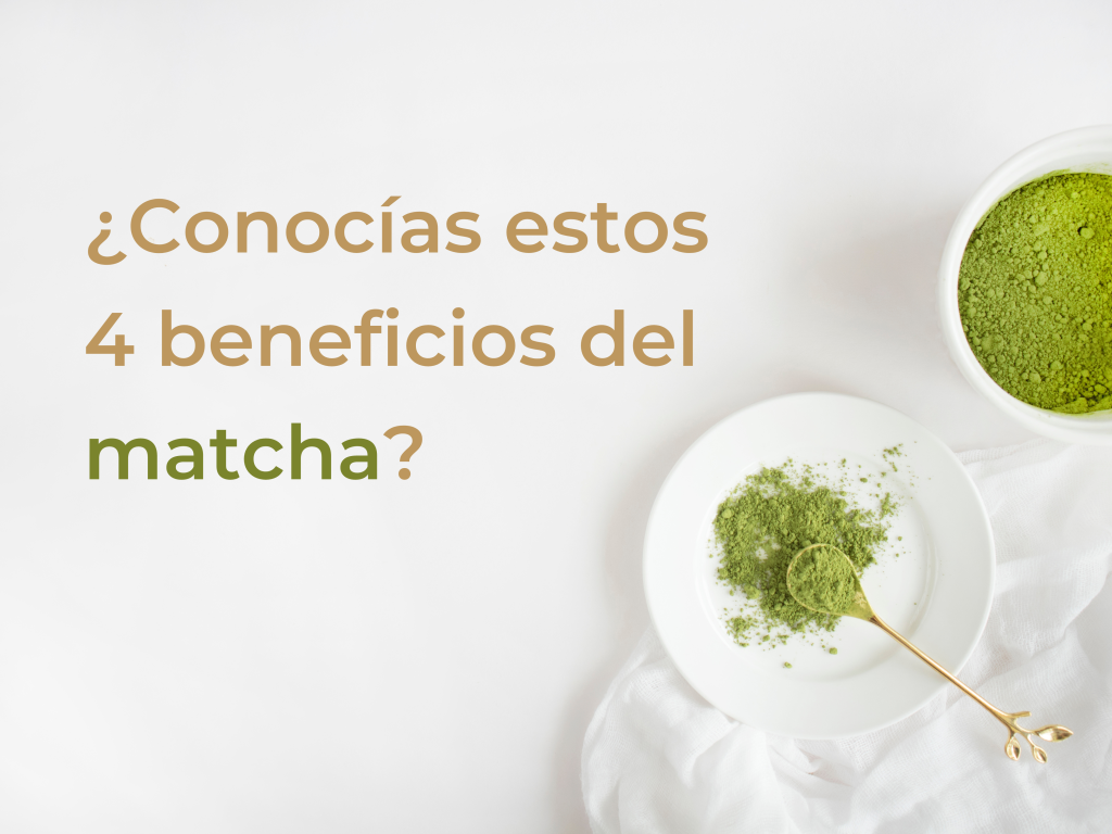 ¿Conocías estos 4 beneficios del matcha?