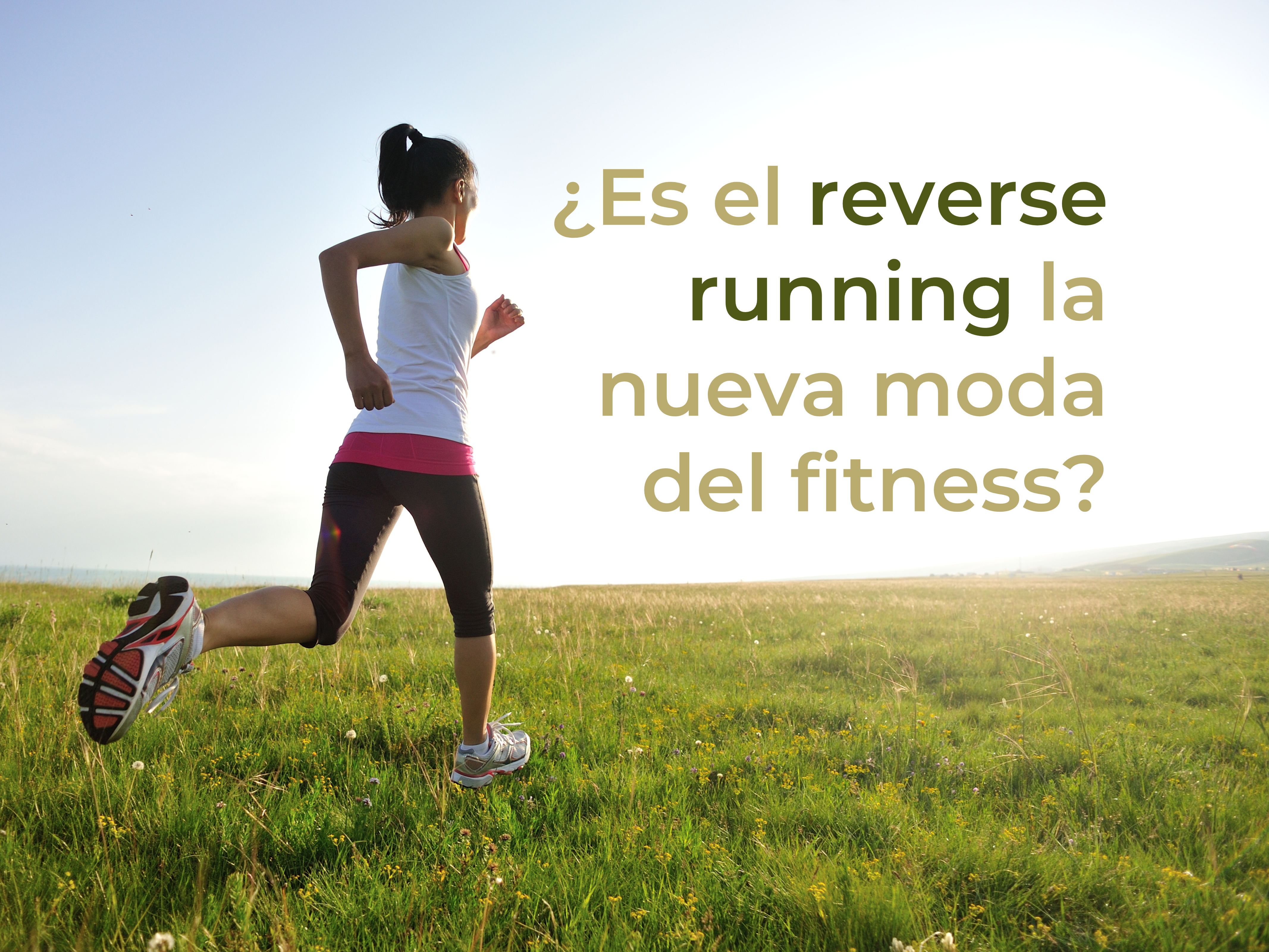 ¿Es el reverse running la nueva moda del fitness