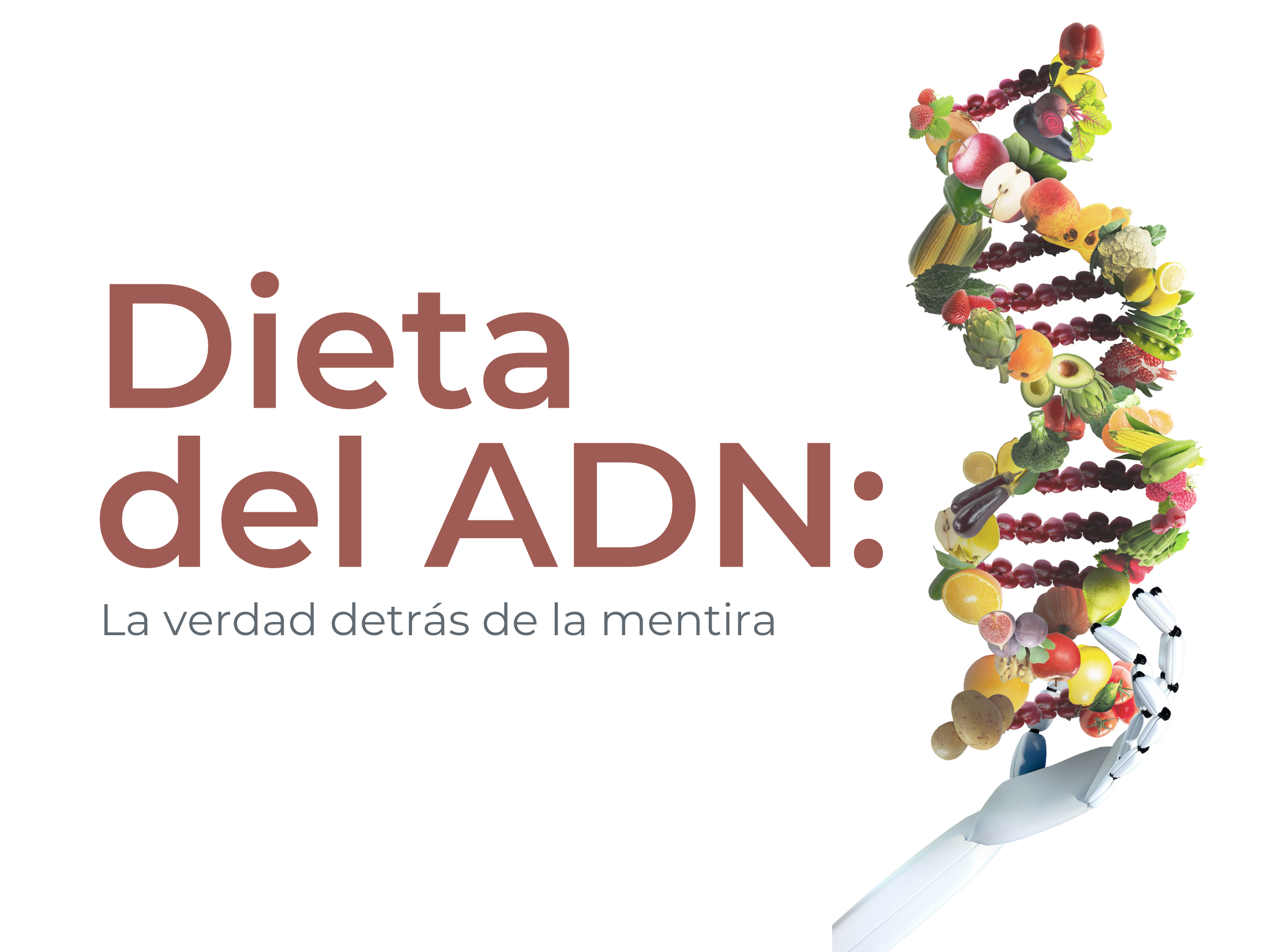 Dieta del ADN: La verdad detrás de la mentira