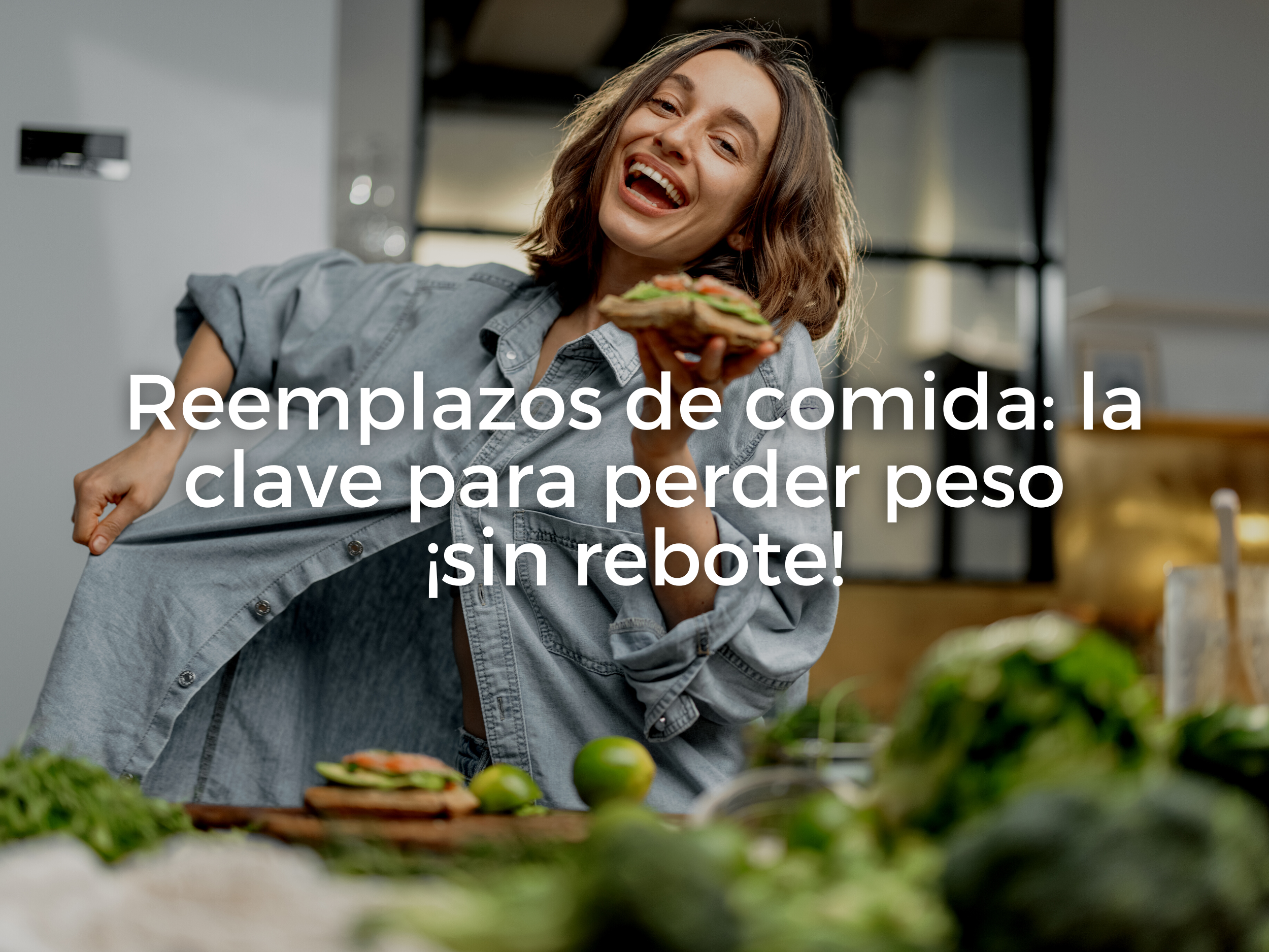 Reemplazos de comida: la clave para perder peso ¡sin rebote!