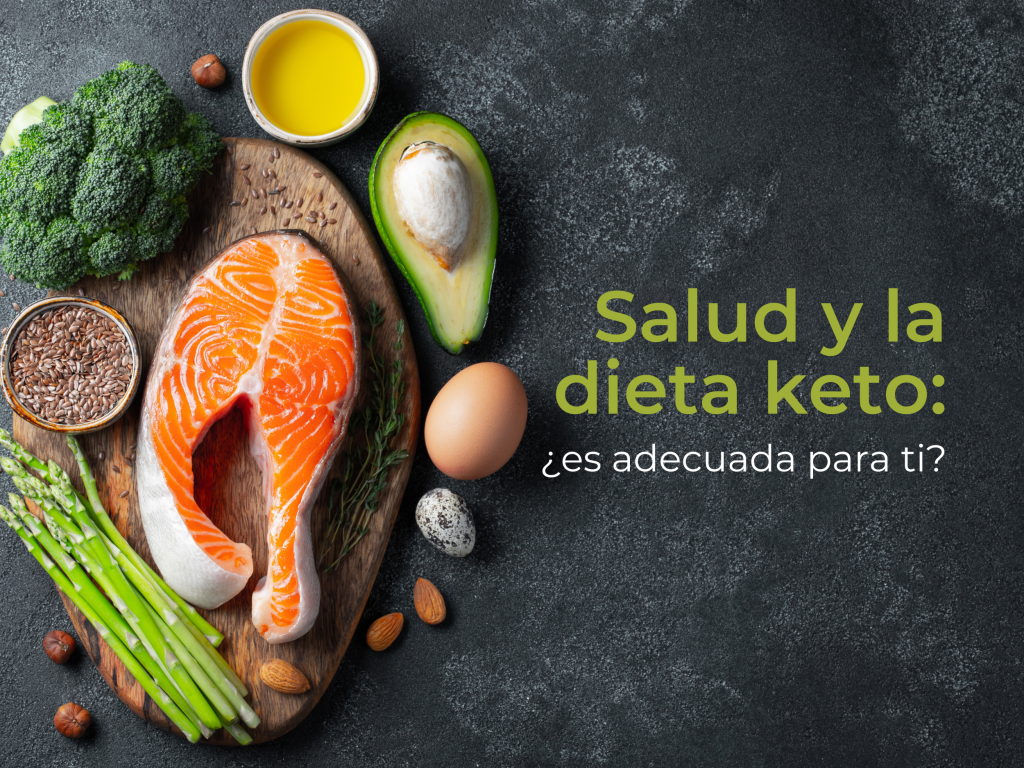 Salud y la dieta keto: ¿es adecuada para ti?