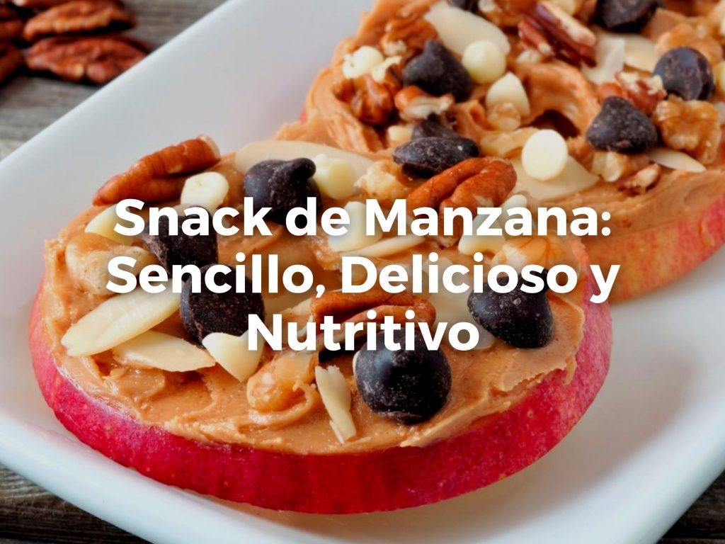 Snack de Manzana: Sencillo, Delicioso y Nutritivo