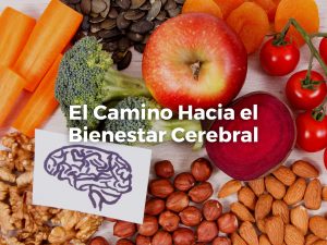 El Camino Hacia el Bienestar Cerebral