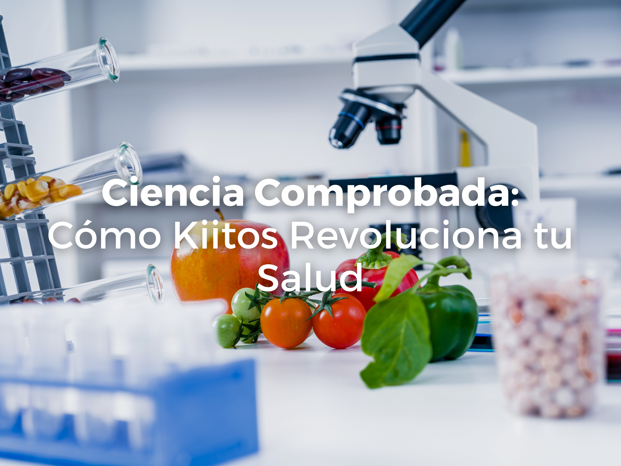 Ciencia Comprobada: Cómo Kiitos Revoluciona tu Salud