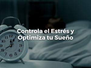 Mejora tu Salud Cognitiva: Controla el Estrés y Optimiza tu Sueño