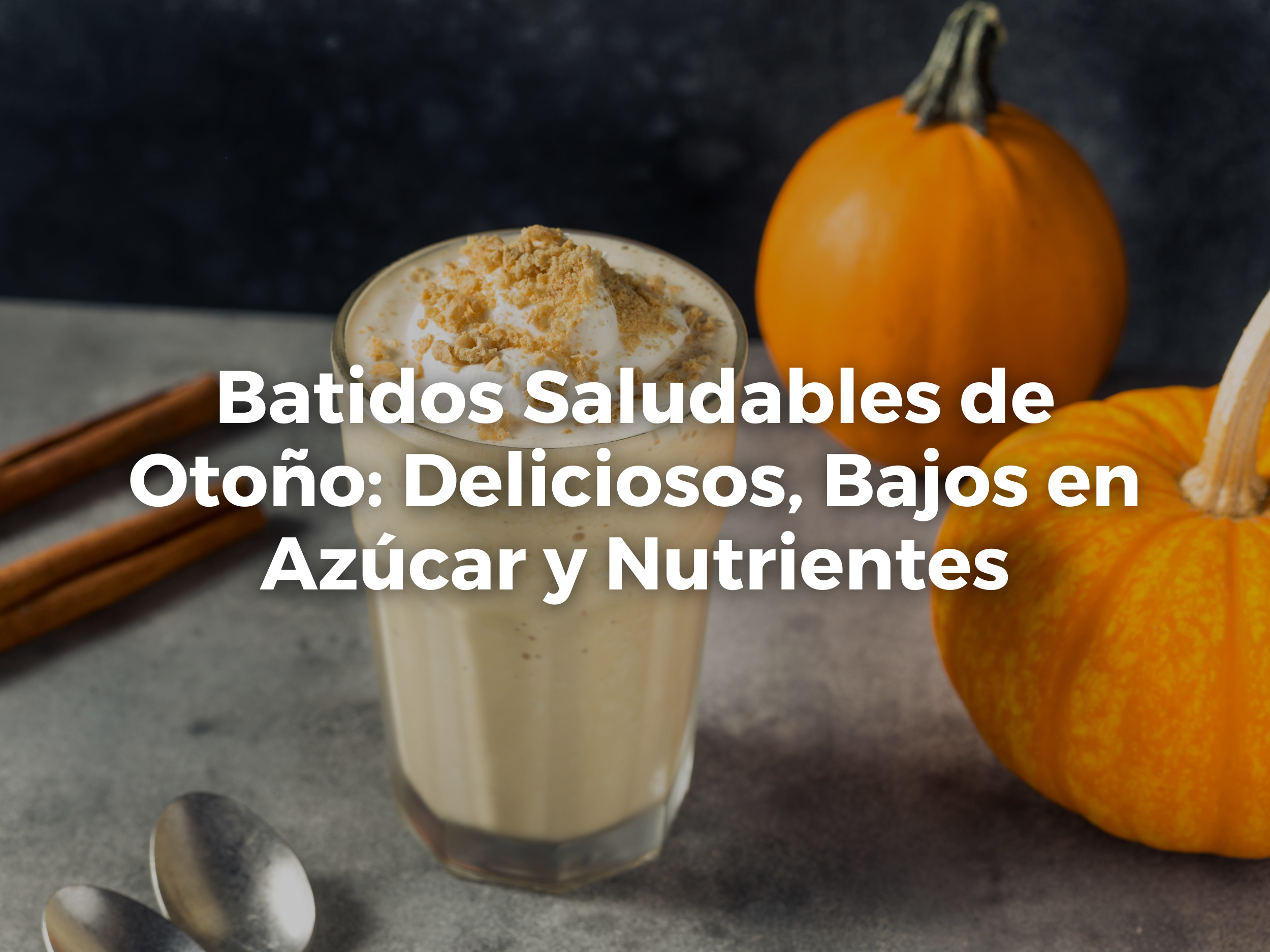 Batidos Saludables de Otoño: Deliciosos, Bajos en Azúcar y Nutrientes